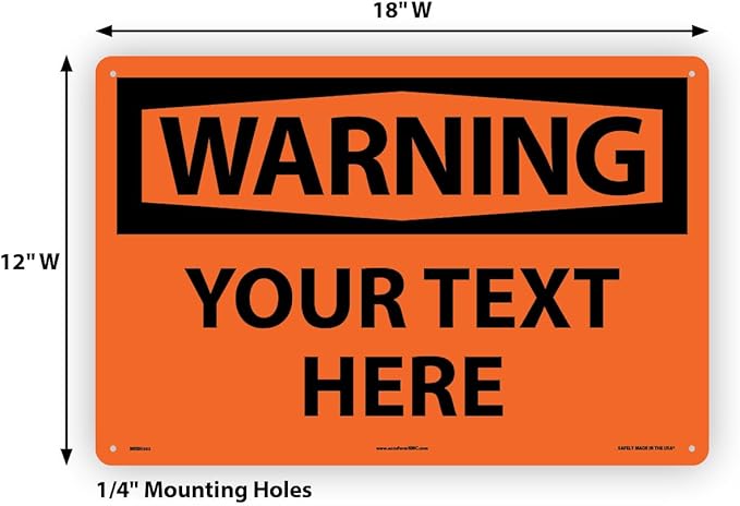 Custom OSHA Style Warning Sign 12" x 18" Plastic Sign, Customizable "Your Text - Image 6