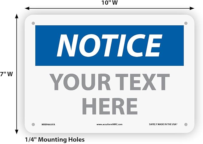 Custom OSHA Style Notice Sign 7" x 10" Aluminum Sign, Customizable "Your Text - Image 6