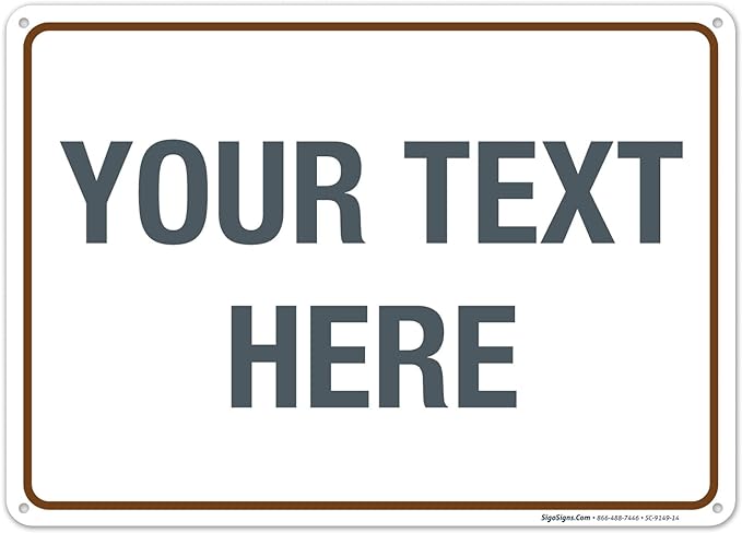 Custom Sign, Personalized Metal Signs, Customize by SigoSigns