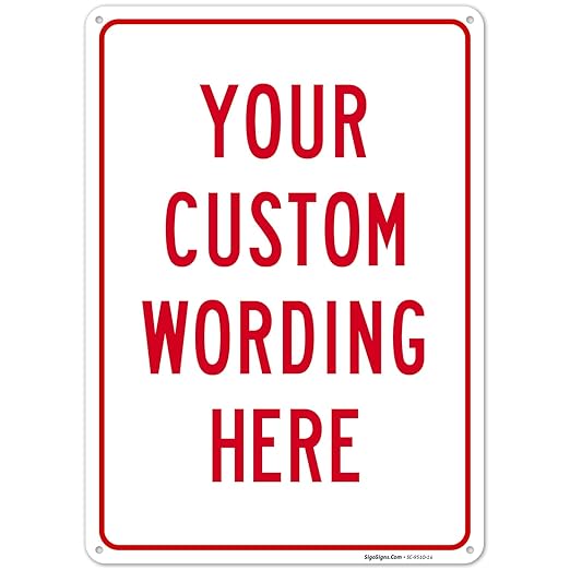 Custom Sign, Personalized Metal Signs, Customize by SigoSigns