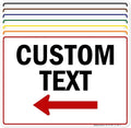 Custom Arrow, Custom Directional Sign, Left Arrow, 10x14 Inches, Rust Free .040 by MySignCenter