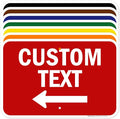 Custom Arrow, Custom Directional Sign, Left Arrow, 12x18 Inches, Rust Free .063 by MySignCenter